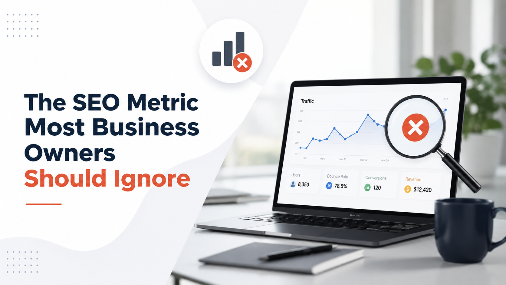 SEO Metric Most Business Owners Should Ignore