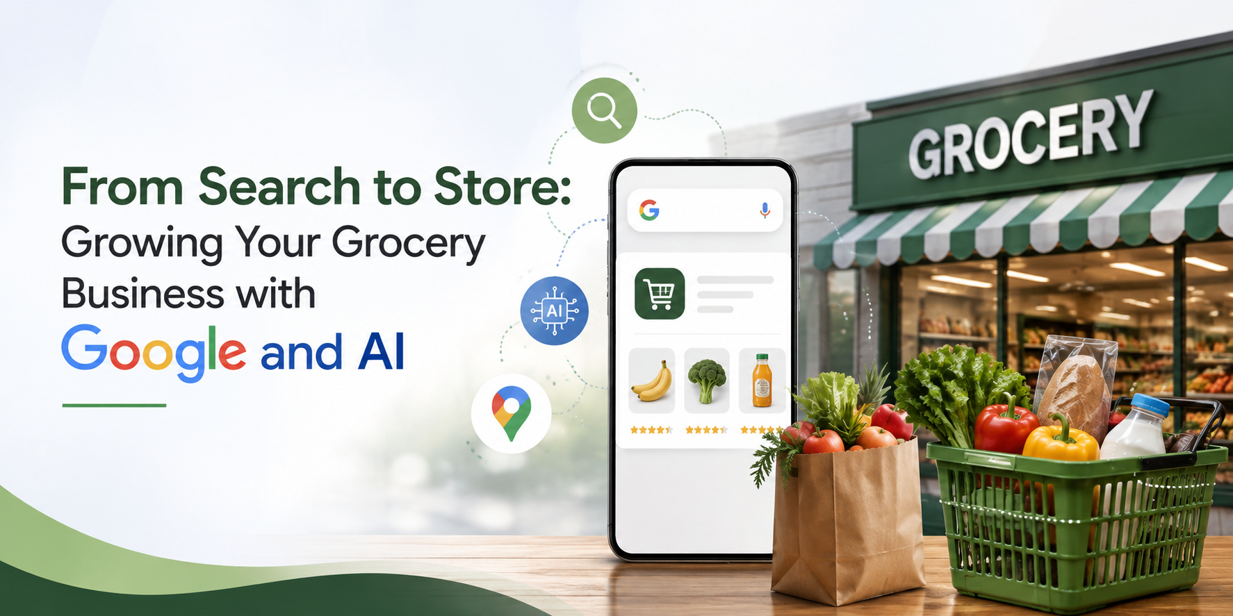 Grocery Business with Google and AI