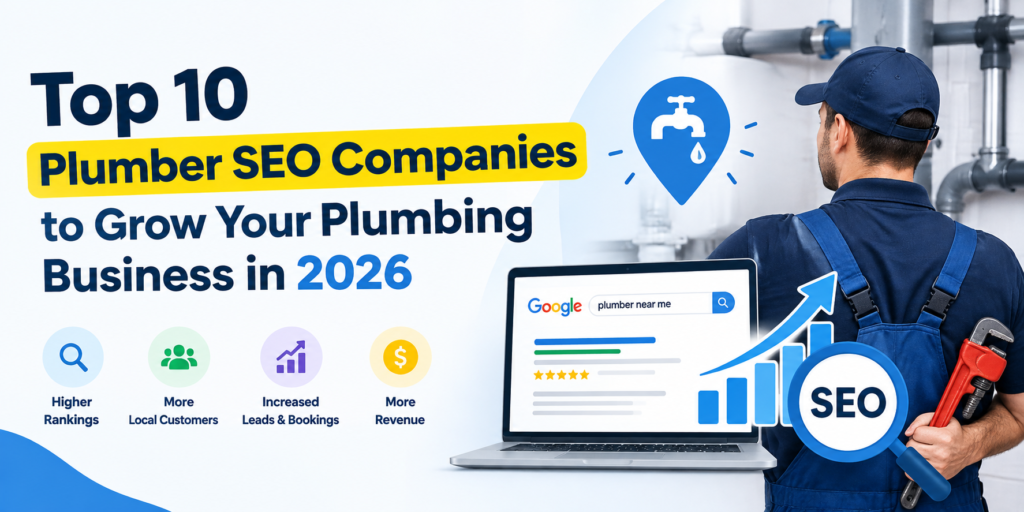 Top 10 Plumber SEO Companies to Grow Your Plumbing Business in 2026
