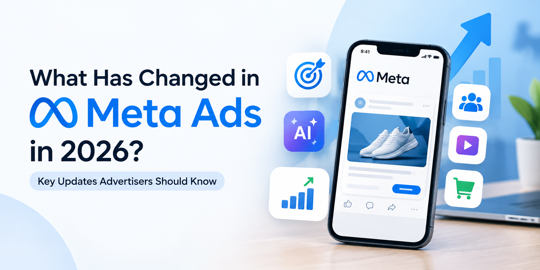Meta Ads Updates for 2026